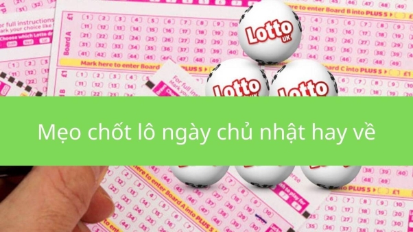 cách đánh lô ngày chủ nhật