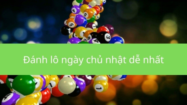 cách đánh lô ngày chủ nhật